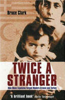 Twice A Stranger - How Mass Expulsion Forged Modern Greece And Turkey (2007)
