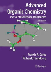 Advanced Organic Chemistry - Francis A Carey (2007)