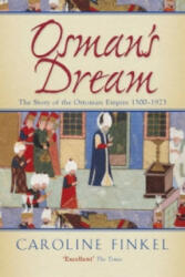 Osman's Dream - Caroline Finkel (2006)