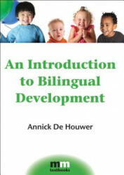 An Introduction to Bilingual Development (2009)