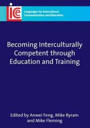 Becoming Interculturally Competent Through Education and Training (2009)