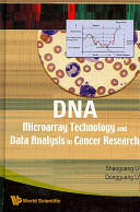 DNA Microarray Technology and Data Analysis in Cancer Research (2009)