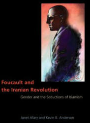 Foucault and the Iranian Revolution - Janet Afary (2005)