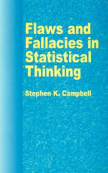 Flaws and Fallacies in Statistical Thinking - Stephen Campbell (2004)