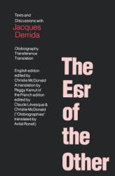 Ear of the Other - Jacques Derrida, Christie McDonald, Avital Ronell (1988)