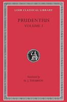 Preface. Daily Round. Divinity of Christ. Origin of Sin. Fight for Mansoul. Against Symmachus 1 - Prudentius (1949)