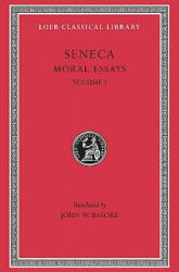 Moral Essays - Lucius Annaeus Seneca (1928)