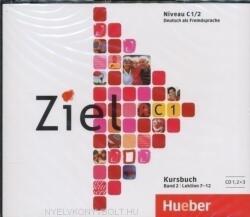 Ziel C1, Band 2, Lektion 7-12 3 Audio-CDs zum Kursbuch - Maresa Winkler (ISBN: 9783195316750)
