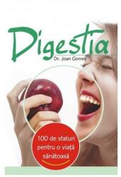 Digestia. 100 de sfaturi pentru o viaţă sănătoasă (2008)