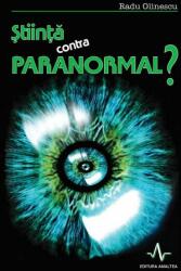 STIINTA CONTRA PARANORMAL? - Radu Olinescu (2003)