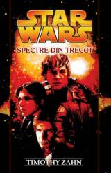 STAR WARS - Spectre din trecut - Timothy Zahn (2005)