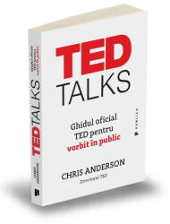 Ted Talks, Chris Anderson, Directorul Ted - Editura Publica (ISBN: 9786067222241)