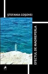 Efectul de madreperla - Stefania Cosovei (ISBN: 9786066647311)