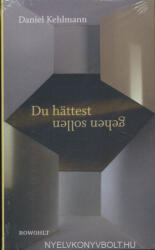 Daniel Kehlmann: Daniel Kehlmann: Du hättest gehen sollen (ISBN: 9783498035730)