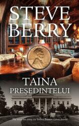 Taina presedintelui - Steve Berry (ISBN: 9786068516288)