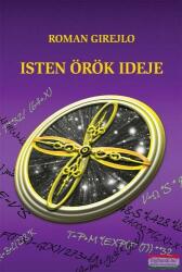 Roman Girejlo - Isten örök Ideje (2014)