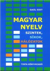 Magyar nyelv - szintek, síkok, hálózatok (2016)
