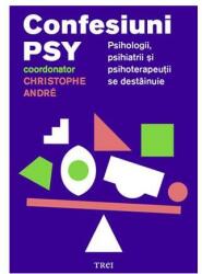 Confesiuni PSY. Psihologii, psihiatrii și psihoterapeuții se destăinuie (2016)