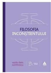 Filosofia inconștientului. ediția a-IV-a (2016)