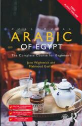 Colloquial Arabic of Egypt - Jane Wightwick (ISBN: 9781138958036)