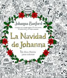 La Navidad de Johanna : un libro festivo para colorear - Johanna Basford (ISBN: 9788415612780)
