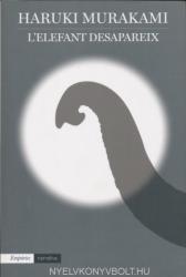 Haruki Murakami: L'elefant desapareix (ISBN: 9788416367511)