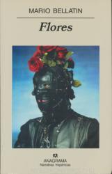 Mario Bellatin: Flores (ISBN: 9788433968647)