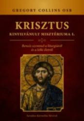 KRISZTUS KINYILVÁNULT MISZTÉRIUMA (ISBN: 9786155120329)