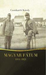 Magyar fátum 1914-1921 (2016)