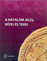 A hatalom jelei, képei és terei (2016)