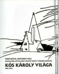 Kós Károly Világa (ISBN: 9789637323928)