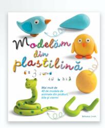 Modelăm din plastilină (ISBN: 9786066833929)
