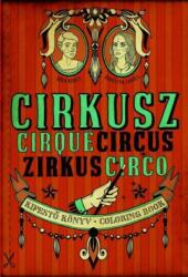 Cirkusz - Kifestő könyv (ISBN: 9789637424922)