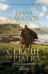 Cercul de piatra volumul 1 (Seria Outlander, partea a III-a) - DIANA GABALDON (ISBN: 9786067588057)