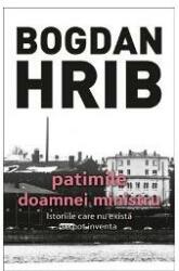 Patimile doamnei ministru - Bogdan Hrib (2016)