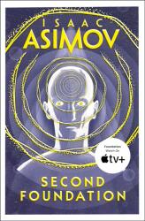 Second Foundation - Isaac Asimov (ISBN: 9780008117511)