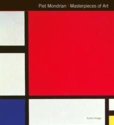 Piet Mondrian Masterpieces of Art - Michael Kerrigan (ISBN: 9781783613557)