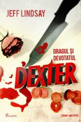 Dragul și devotatul Dexter (ISBN: 9786068673318)
