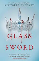 Victoria Aveyard: Glass Sword (ISBN: 9781409150749)