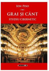Grai și cânt - Studiu cibernetic (ISBN: 9786067115062)