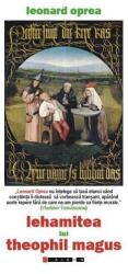 Lehamitea lui Teophil Magus - Leonard Oprea (ISBN: 9786067115178)