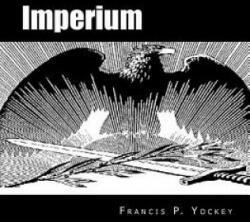 Imperium: The Philosophy of History and Politics - Francis Parker Yockey (ISBN: 9780615505978)
