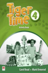 Tiger Time Level 4 Activity Book - READ C ORMEROD M (2015)