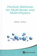 Particle Methods for Multi-Scale and Multi-Physics (ISBN: 9789814571692)