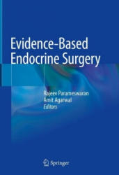 Evidence-Based Endocrine Surgery - Rajeev Parameswaran, Amit Agarwal (ISBN: 9789811011238)