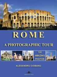 Rome a photographic tour: 122 amazing photos (ISBN: 9789730190854)