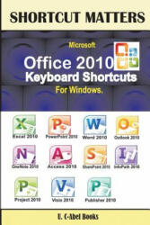 Microsoft Office 2010 Keyboard Shortcuts For Windows - U C Books (ISBN: 9789785457421)