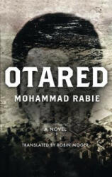 Mohammed Rabie, Robin Moger - Otared - Mohammed Rabie, Robin Moger (ISBN: 9789774167843)