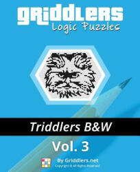 Griddlers Logic Puzzles - Triddlers Black and White - Griddlers Team, Rastislav Rehak, Elad Maor (ISBN: 9789657679333)