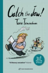 Catch the Jew! - Tuvia Tenenbom (ISBN: 9789652297983)